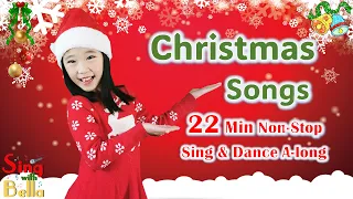 Christmas Songs Collection For Kids -Santa Claus is Coming to Town + more  Non-Stop, Sing With Bella