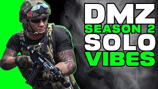 🔴 LIVE • DMZ Solo Season 2 Vibes • MW2 DMZ Gameplay