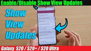 Galaxy S20/S20+: How to Enable/Disable Show View Updates