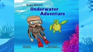 Scuba Matt's Underwater Adventure by Echo Morgan; Learn About Sea Animals, Marine Life and the Ocean