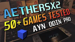 AYN Odin Pro: AetherSX2 - Over 50 Playstation 2 Games Tested (Alpha 2468)