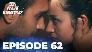 Sen Anlat Karadeniz | Lifeline - Episode 62