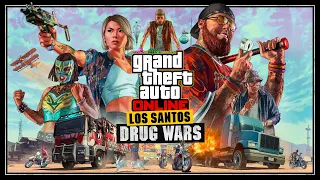 GTA Online: Los Santos Drug Wars Live Stream (No Commentary)