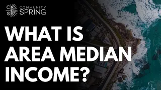 What Is Area Median Income?