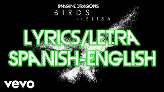 BIRDS | LETRA ESPAÑOL-INGLÉS | IMAGINE DRAGONS FT. ELISA