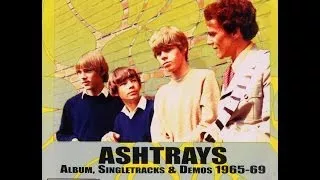Ashtrays Album, Singletrack vesves Demos (1965 69)
