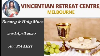 Holy Mass & Rosary - Thursday 23rd April 2020 - Fr Rojan George, V.C