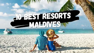 Maldives 🇲🇻 | Top 10 Best Luxury Resorts