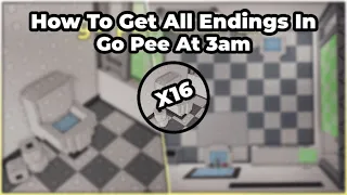 How To Get All Endings In Go Pee At 3am (Roblox)