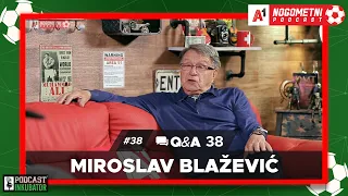 A1 Nogometni Podcast #38 Q&A 38 - Ćiro Blažević