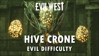 Evil West - Hive Crone | Evil Difficulty (Highest) | No Damage Taken | No Supercharge