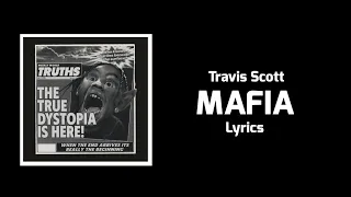 Travis Scott - MAFIA (Lyrics) ft. J. Cole