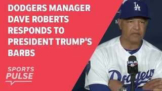 Dodgers manager Dave Roberts responds to President Trump's barbs