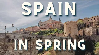 Visit Spain in Spring: Madrid, Cordoba, Toledo, Malaga, and More