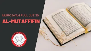 SHDB - Muroja'ah Full Juz 30 Al-Mutaffifin