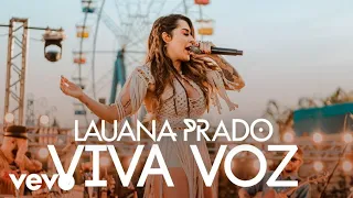 Lauana Prado - Viva Voz                                                     ( Ao Vivo In São Paulo )