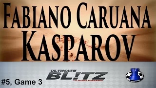 ♚ Fabiano Caruana vs Garry Kasparov ★ Round Robin #5/Game 3 Ultimate Blitz Challenge 2016 ★ ICC