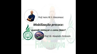 Mobilização Precoce: quando começar e como fazer?