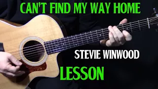 how to play "Can't Find My Way Home" on guitar by Stevie Winwood | Blind Faith | Fireplace Version