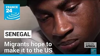 More and more Senegalese migrants flock to Nicaragua in hopes of making it to the US • FRANCE 24