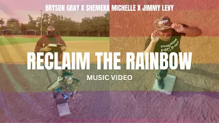 Bryson Gray - Reclaim The Rainbow (w/ @JimmyLevy & Shemeka Michelle) [MUSIC VIDEO]