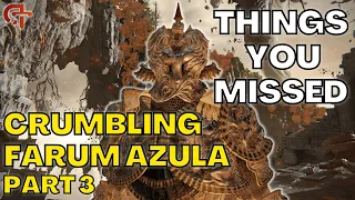 The TOP Things You Missed in the CRUMBLING FARUM AZULA [PART 3] - Elden Ring Guide/Tutorial
