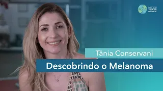 Tânia Conservani - Descobrindo o Melanoma