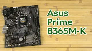 Розпаковка Asus Prime B365M-K