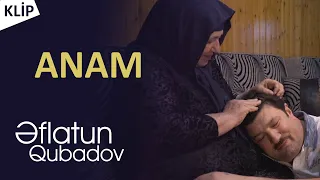 Eflatun Qubadov - Anam / Klip