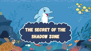 🐬 The Secret Of The Shadow Zone ✨ | Kids Bedtime Story | Kids Story In English