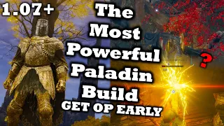 The Most Powerful Paladin Build In Elden Ring (GET OP EARLY, STR & FAITH) | Ultimate Confessor Guide