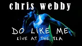 Chris Webby - Do Like Me live at TLA - Music Video HD