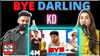 BYE DARLING  | KD | Sagar Pop, Fiza Choudhary | Delhi Couple Reactions