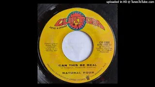 Natural Four - Can This Be Real / Try Love Again [Curtom, soul]