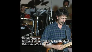 Frank Zappa - 1988 02 16 - Bushnell Memorial Hall, Hartford, CT