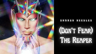 Sharon Needles - (Don't Fear) The Reaper (Official Audio)