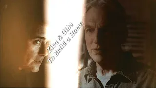 Ziva & Gibs  ||  To Build a Home