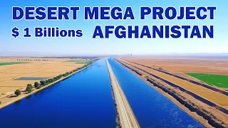 Latest details of Afghanistan's longest desert canal project
