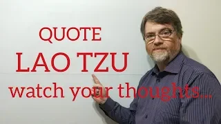 English Tutor Nick P Quotes (248) Lao Tzu - Watch Your Thoughts  They Become ...