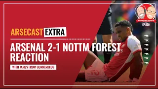Arsenal 2-1 Nottingham Forest Reaction | Arsecast Extra