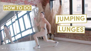 How to do Jumping Lunges | The Right Way | Well+Good