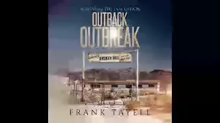 Surviving the Evacuation: Outback Outbreak:Surviving the Evacuation Life Goes On Book 1-Frank Tayell