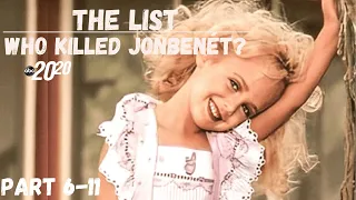 The List: Who Killed JonBenét? l 20/20 l PART 6 - 11