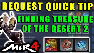 MIR4 - Finding Treasure of the Desert 2 - Open Treasure Chest in Bladehaven Guide! Request Quick Tip