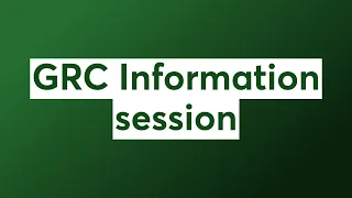 GRC Information session