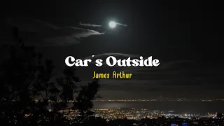 Car's Outside - James Arthur [Speed Up] | (Lyrics & Terjemahan)