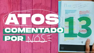 ATOS comentado por NÓS #13 - Capítulo 25 e 26