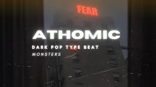 Dark Pop x Saint Chaos Type Beat I "Monsters" (Prod. Athomic)
