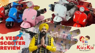 Vespa Scooter Review | Wholesale Best Toy showroom | Kid2kid Ludhiana