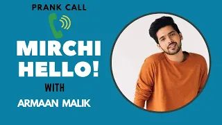 Armaan Malik prank calls a fan | PART 2 | Mirchi Hello | Mirchi Pranit